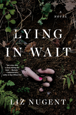 A review: “Lying in Wait” (which I did, so much waiting)